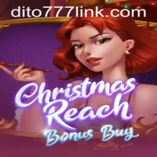 Discover the Festive World of ChristmasReachBonusBuy and the Excitement of dito777
