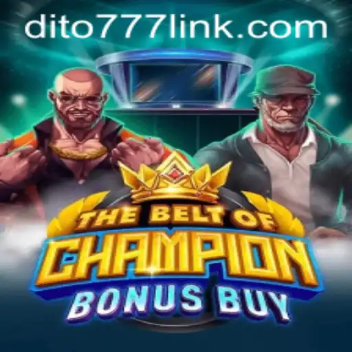 Exploring 'TheBeltOfChampionBonusBuy' with Dito777