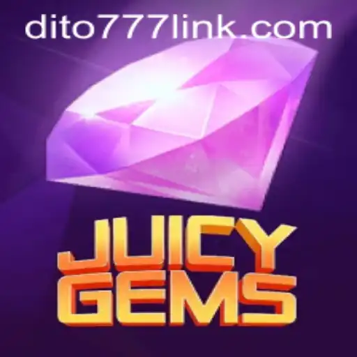 Discover the Thrilling World of JuicyGems: A Captivating Adventure with dito777