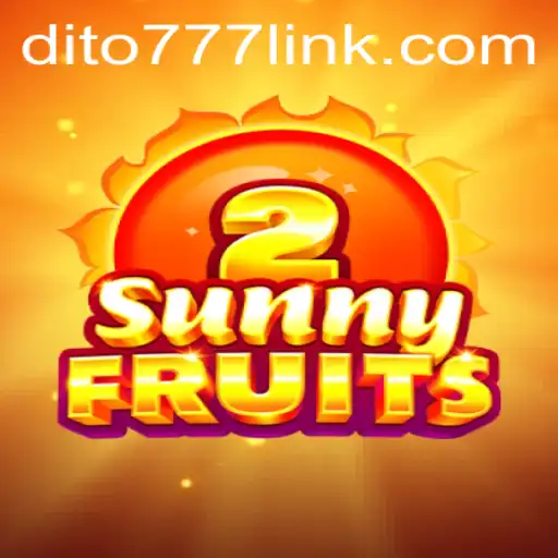Unlock the Fun: Exploring SunnyFruits2 and dito777